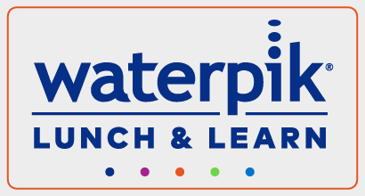 Waterpik Lunch and Learn for Dental Professionals